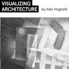 Visualizing Architecture